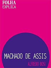 Alfredo Bosi desvenda vida e obra de Machado de Assis em livro